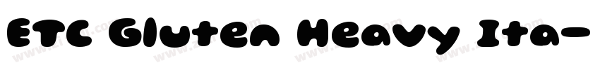 ETC Gluten Heavy Ita字体转换